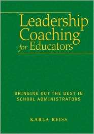 Leadership Coaching for Educators Bringing out the Best in School 