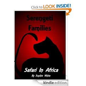 Serengeti Families and Safari in Africa Sophie White  