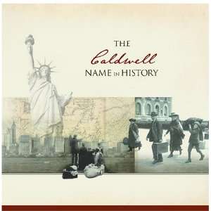  The Caldwell Name in History Ancestry Books