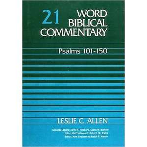  Word Biblical Commentary Vol. 21, Psalms 101 150 (allen 