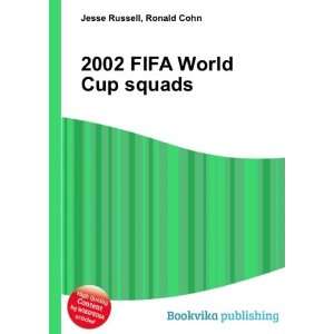  2002 FIFA World Cup squads Ronald Cohn Jesse Russell 