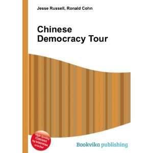  Chinese Democracy Tour Ronald Cohn Jesse Russell Books