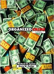 Organized Crime, (013112286X), Michael D. Lyman, Textbooks   Barnes 