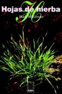   Hojas de hierba (Leaves of Grass) by Walt Whitman 
