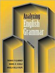 Analyzing English Grammar, (0321182715), Thomas P. Klammer, Textbooks 