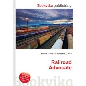  Railroad Advocate Ronald Cohn Jesse Russell Books