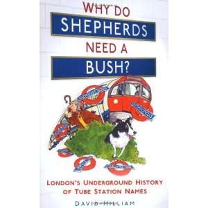   Bush? Londons Underground History of Tube Station Names [Hardcover