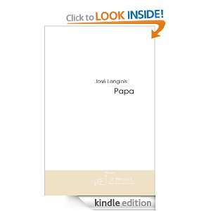 Papa (French Edition) José Langlois  Kindle Store