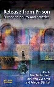 Release from Prison European Policy and Practice, (1843927411 
