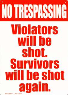 Tin Sign No Trespassing Violators will be Shot  