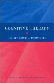 Cognitive Therapy 100 Key Points and Techniques, (1583918582 