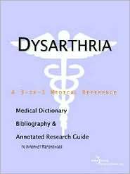 Dysarthria A Medical Dictionary, Bibliography, and Annotated Research 