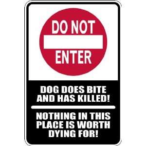  (Misc44) Do Not Enter Dog Bites No Trespassing Humorous 