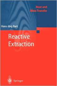 Reactive Extraction, (3540410872), Hans Jorg Bart, Textbooks   Barnes 