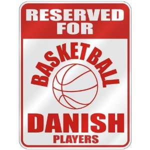   FOR  B ASKETBALL DANISH PLAYERS  PARKING SIGN COUNTRY DENMARK