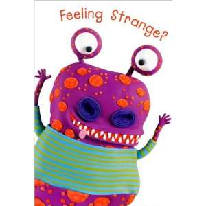  Get Well Greeting Card   Feeling Strange?