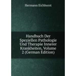   Pathologie Und Therapie Innerer Krankheiten, Volume 2 (German Edition
