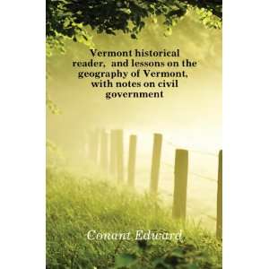   of Vermont, with notes on civil government Conant Edward Books