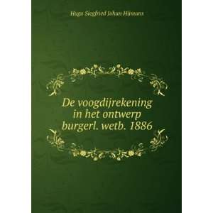 De Voogdijrekening in Het Ontwerp Burgerl. Wetb. 1886 (Dutch Edition)