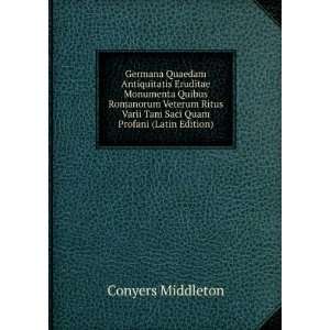   Quam Profani (Latin Edition) Conyers Middleton  Books