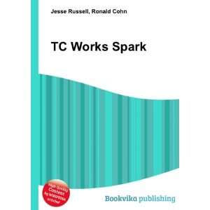  TC Works Spark Ronald Cohn Jesse Russell Books