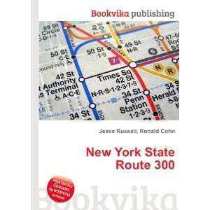  New York State Route 300 Ronald Cohn Jesse Russell Books
