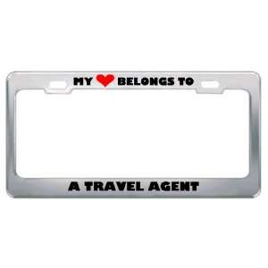  My Heart Belongs To A Travel Agent Career Profession Metal 