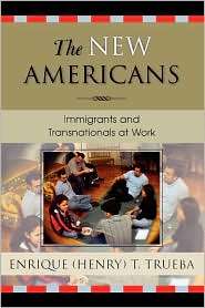 New Americans, (0742528847), Enrique T. Trueba, Textbooks   Barnes 