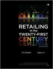 Retailing in the Twenty First Century, (1563677059), Jay Diamond 