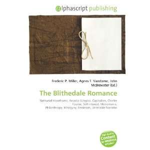  The Blithedale Romance (9786133791039) Books