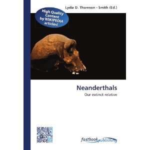  Neanderthals Our extinct relative (9786130193157) Lydia 