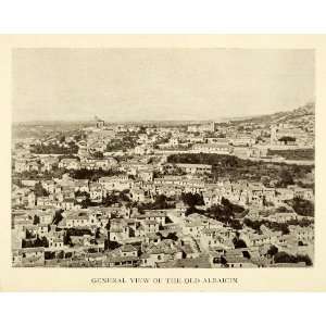  1907 Print General View Old Albaicin Granada Spain 