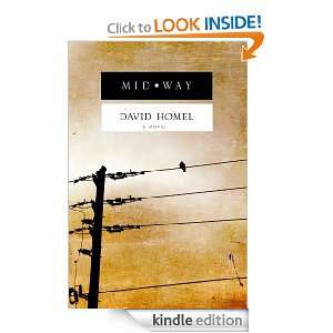 Midway David Homel  Kindle Store