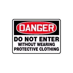  DANGER DO NOT ENTER WITHOUT WEARING PROTECTIVE CLOTHING 10 