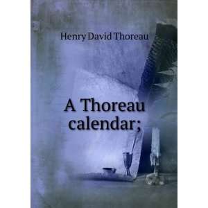  A Thoreau calendar; Henry David Thoreau Books