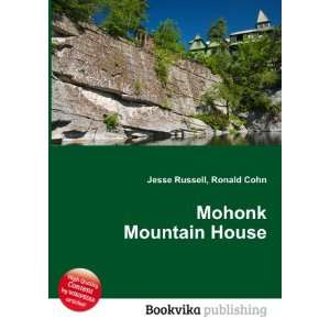 Mohonk Mountain House Ronald Cohn Jesse Russell Books