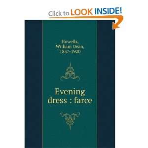  Evening dress  farce William Dean Howells Books