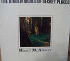 The Hidden Riches of Secret Places by HAZEL McALISTER  