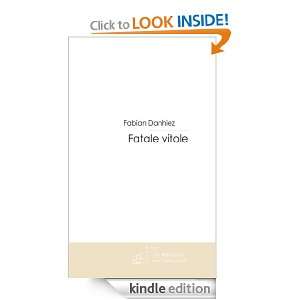 Fatale vitole (French Edition) Fabian Danhiez  Kindle 