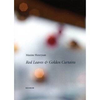 Red Leaves & Golden Curtains by Mario Kramer and Maxine Henryson 