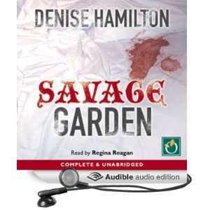   Garden (Audible Audio Edition) Denise Hamilton, Regina Reagan Books