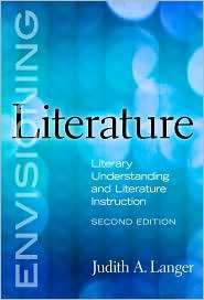 Envisioning Literature Literary Understanding and Literature 