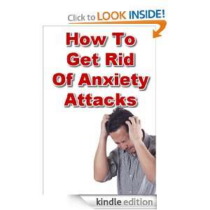 How To Get Rid Of Anxiety Attacks Samantha James  Kindle 