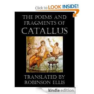 Poems and Fragments of Catallus Catallus, Robinson Ellis  