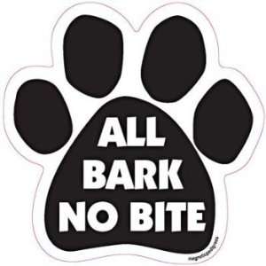  All Bark No Bite Paw Magnet