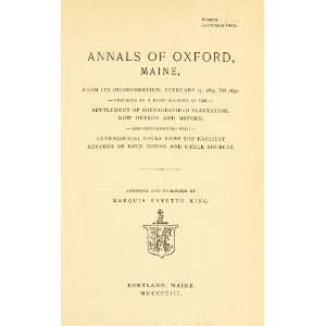  Annals Of Oxford, Maine, From Its Incorporation, February 