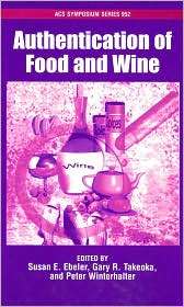 Authentication of Food and Wine, (0841239657), Susan E. Ebeler 