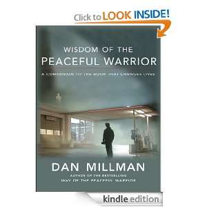 Wisdom of the Peaceful Warrior (Millman, Dan) Dan Millman  