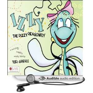  Izzy the Dizzy Dragonfly (Audible Audio Edition) Teri 