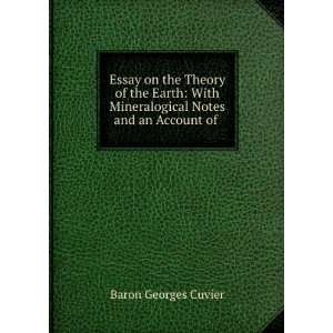  Essay on the Theory of the Earth With Mineralogical Notes 